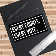 Load image into Gallery viewer, Fetterman “Every County. Every Vote.” Bumper Sticker | Black Vinyl Sticker
